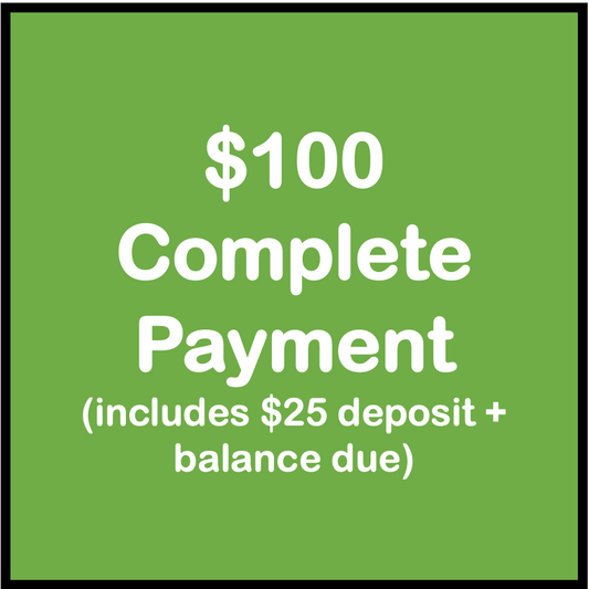 3. $100 Complete Event (Covers Deposit and Event)